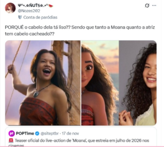 Usuária pergunta na rede social X, porque "alisaram" o cabelo da "Moana" no live-action. Foto: Reprodução/Redes Sociais